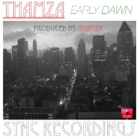 Early Dawn - Single - Thamza