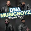 DNA MusicBoyz - Thank You