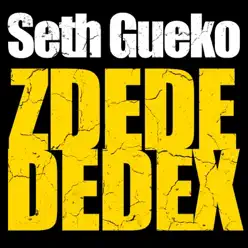 Zdedededex - Single - Seth Gueko Zdedededex - Single - Seth Gueko