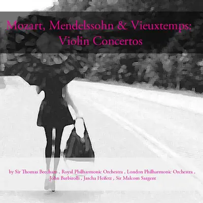 Mozart, Mendelssohn & Vieuxtemps: Violin Concertos - London Philharmonic Orchestra