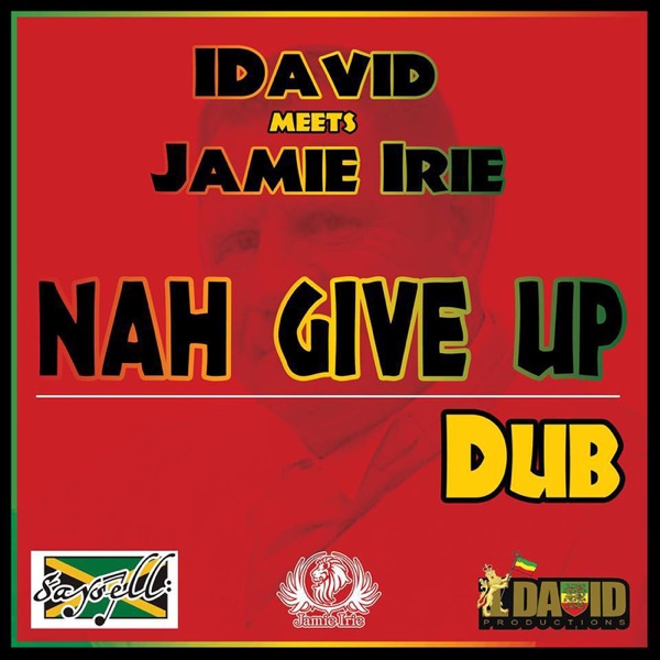 Nah Give Up Dub