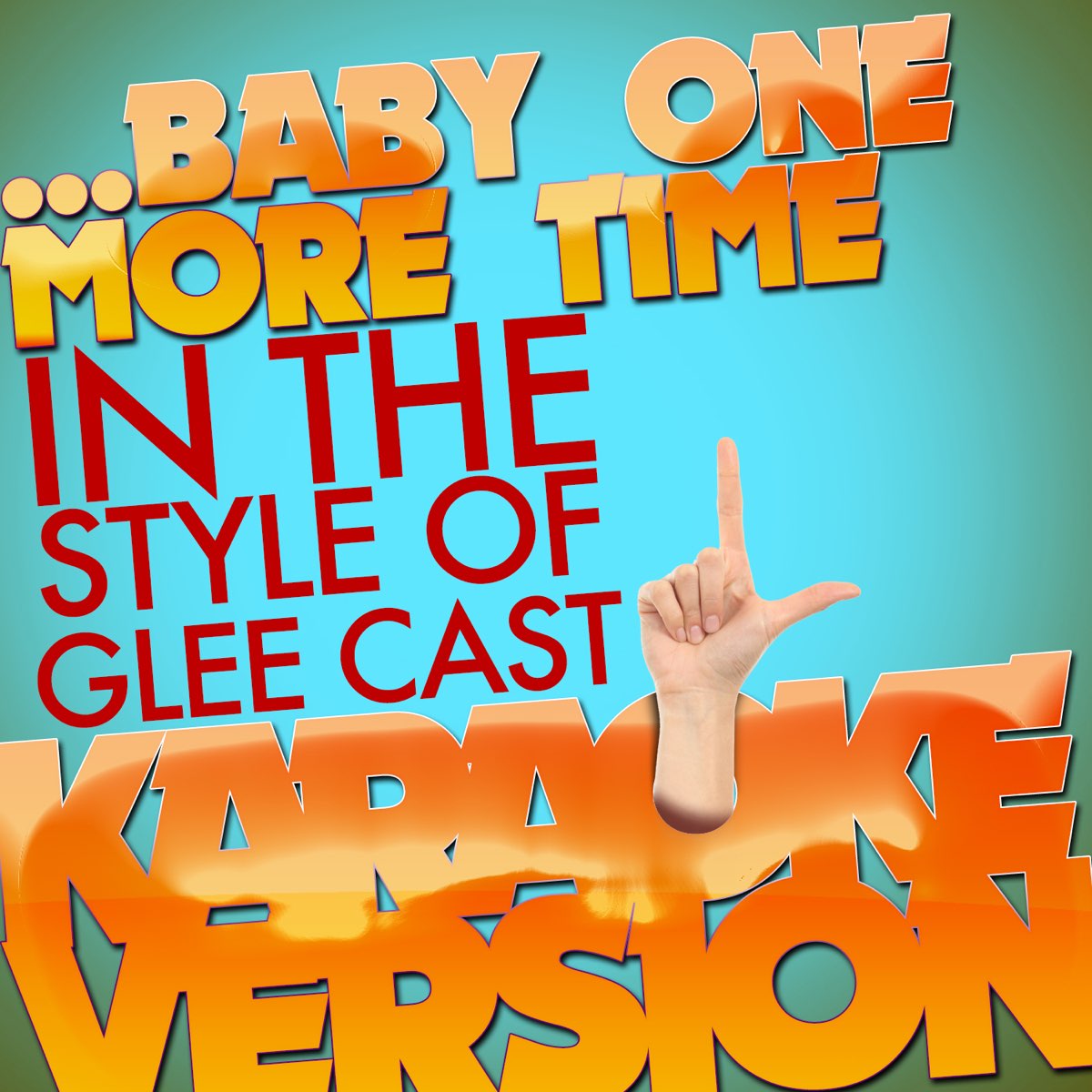 Baby One More Time (In the Style of Glee Cast) [Karaoke Version] - Single  by Ameritz - Karaoke on Apple Music