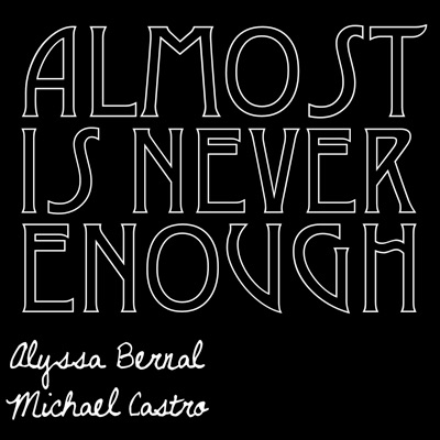 Almost Is Never Enough - Single