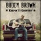 The Whiskey Did - Buddy Brown lyrics