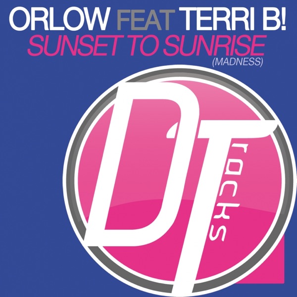 Sunset to Sunrise (feat. Terri B!) [Madness] - EP