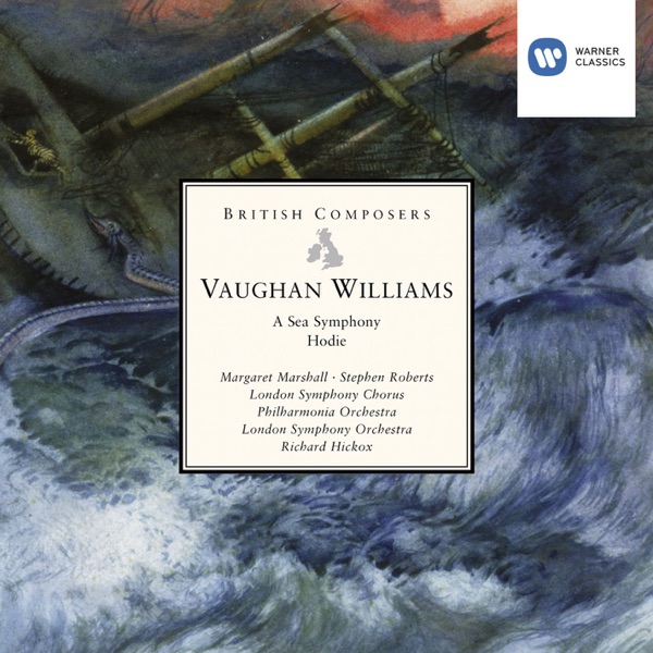 Vaughan Williams: A Sea Symphony & Hodie