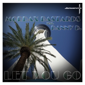 Let You Go (feat. Danny D.) - Single
