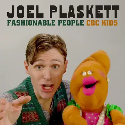 Fashionable People (Kids' cbc Version) - Single - Joel Plaskett