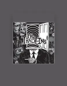 The Trade-Insを聴いたり、ミュージックビデオを鑑賞したり、経歴やツアー日程などを確認したりしましょう！