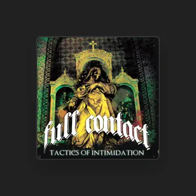 Listen to Full Contact, watch music videos, read bio, see tour dates & more!
