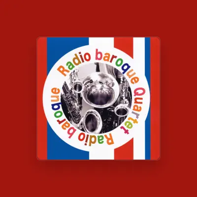 Listen to Radio baroque Quartet, watch music videos, read bio, see tour dates & more!
