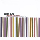 Nada Surf - Inside of Love