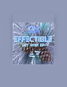 收听 Effectible、观看音乐视频、阅读小传、查看巡演日期等 ！