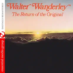 The Return of the Original (Digitally Remastered) - Walter Wanderley The Return of the Original (Digitally Remastered) - Walter Wanderley