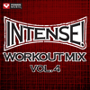 Intense! Workout Mix, Vol. 4 (60 Minute Non-Stop Workout Mix) [141-155 BPM] - Power Music Workout