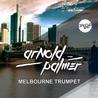 Melbourne Trumpet (Extended Vocal Mix) by Arnold Palmer song reviws