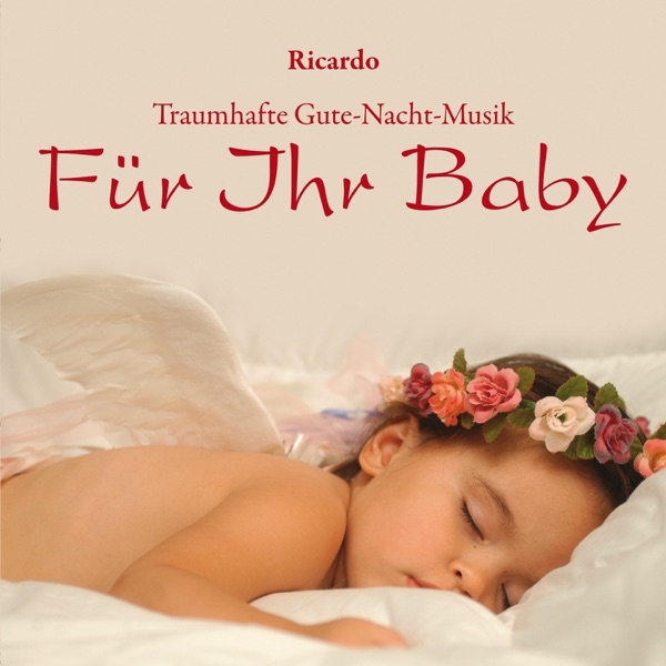 Für Ihr Baby: Traumhafte Gute-Nacht-Musik