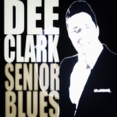Dee Clark - Baby What You Want Me to Do