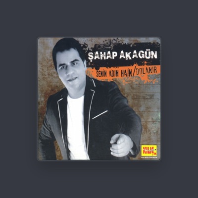 Listen to Şahap Akagün, watch music videos, read bio, see tour dates & more!