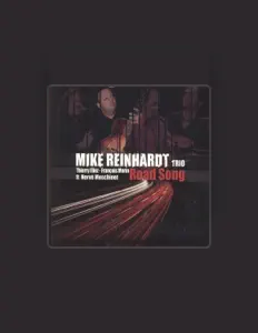 Mike Reinhardt Trioを聴いたり、ミュージックビデオを鑑賞したり、経歴やツアー日程などを確認したりしましょう！