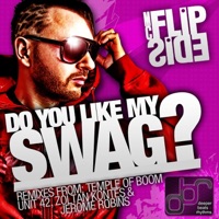 Do You Like My Swag (Remixes) - Single - MC Flipside