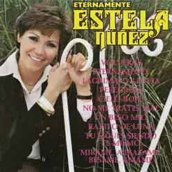 Eternamente Estela Núñez - Estela Nuñez