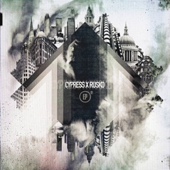 Cypress X Rusko 01 - EP