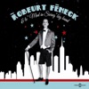 Robeurt Féneck et le Mad in Swing Big Band (feat. Mad in Swing Big Band)