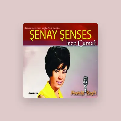 Listen to Şenay Şenses, watch music videos, read bio, see tour dates & more!