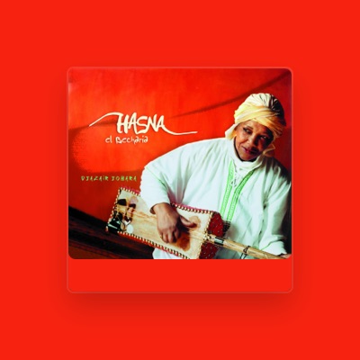 Listen to Hasna el Becharia, watch music videos, read bio, see tour dates & more!