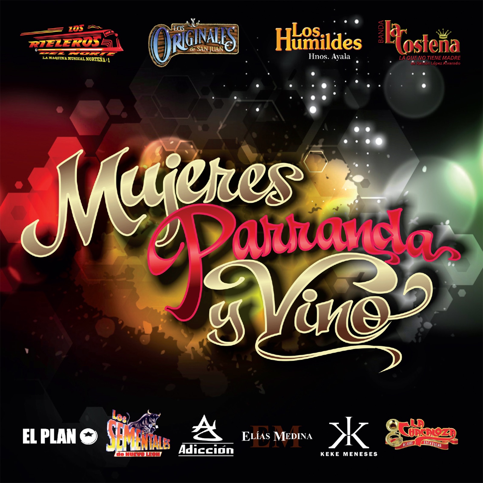 Mujeres, Parranda Y Vino