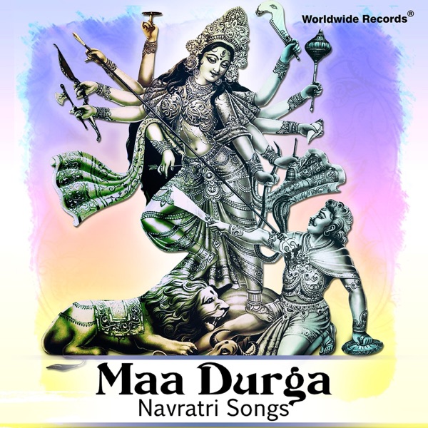 Maa Durga - Navratri Songs
