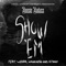Show 'Em (feat. Webbie, Wankaego & K Camp) - Boosie Badazz lyrics