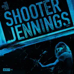 The Other Live - Shooter Jennings