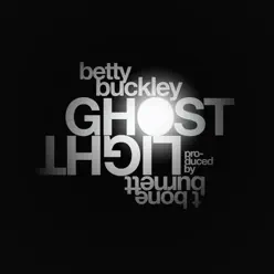 Ghostlight - Betty Buckley Ghostlight - Betty Buckley