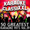 50 Greatest Karaoke Hits, Vol. 39 (Karaoke Version) - Dohn Joe