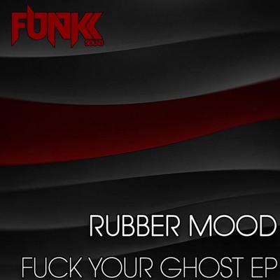 Fuck Your Ghost - Single