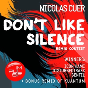 Don't Like Silence! (Remix Contest) - EP