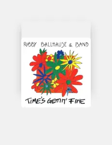 Robby Ballhause & Band을(를) 듣고, 뮤직 비디오를 보고, 약력을 읽고, 투어 일정 등을 확인하세요!