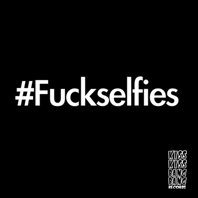 #F*ckselfies - Single