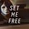Set Me Free - Bobby Nourmand lyrics