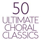 50 Ultimate Choral Classics artwork