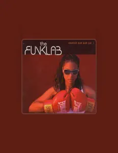 The Funklab सुनें, म्यूज़िक वीडियो देखें, बायो पढ़ें, दौरे की तारीखें और बहुत कुछ देखें!