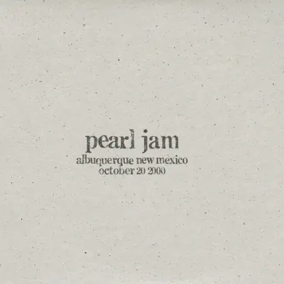 Albuquerque, NM 20-October-2000 (Live) - Pearl Jam