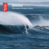 Waves: The Sounds of Britain's Shores