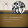 Classic Radio's Greatest Shows, Vol. 1 - Hollywood 360