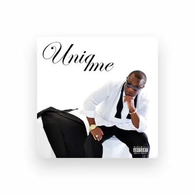 Listen to Uniqme, watch music videos, read bio, see tour dates & more!