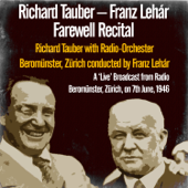 Farewell Recital - Franz Lehár & Radio Orchester Beromünster