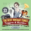 The Best Vintage Tunes. Nuggets & Rarities Vol. 22