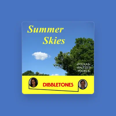 Listen to Dibbletones, watch music videos, read bio, see tour dates & more!